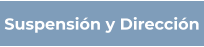 Suspensión y Dirección