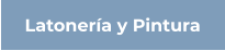 Latonería y Pintura