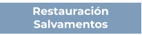 Restauración Salvamentos