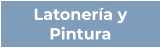 Latonería y Pintura